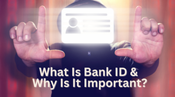 what_is_bank_id_and_why_it_is_important